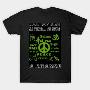 Give Peace a Chance T-Shirt